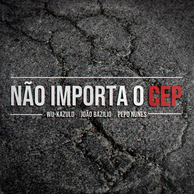 Não Importa o Cep