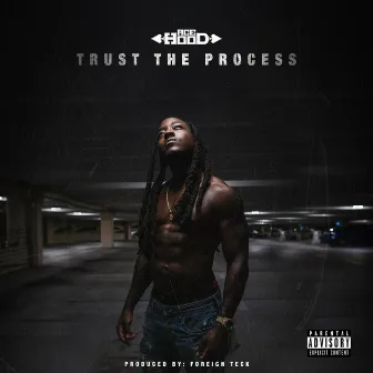 Trust the Process by Ace Hood