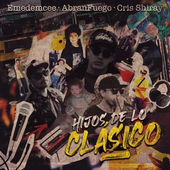 Hijos de lo Clásico by Cris Shiray