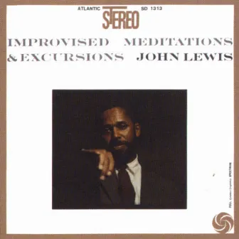 Improvised Meditations & Excursions by John Lewis