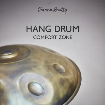 Hang Drum Comfort Zone by Serena Beatty