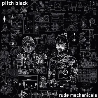 Rude Mechanicals by Pitch Black