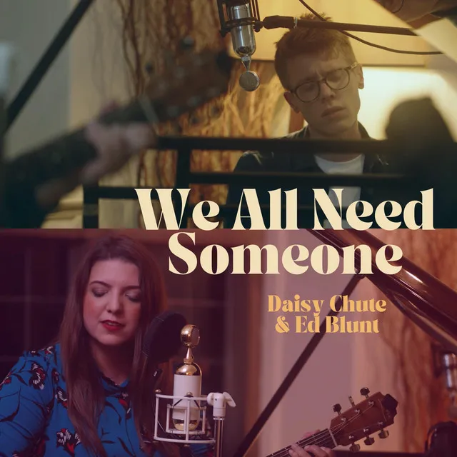 We All Need Someone