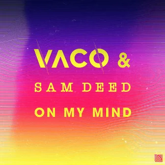 On My Mind by Vaco