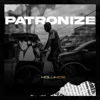 Patronize by Holumide