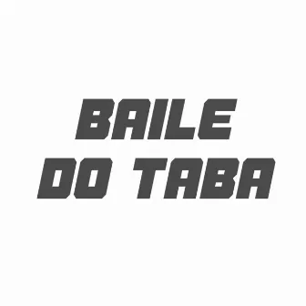 Baile do Taba by Balao dfc