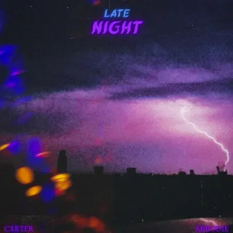 Late Night by Cxrter