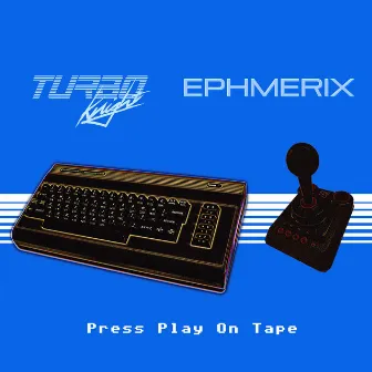 Press Play On Tape by Ephmerix