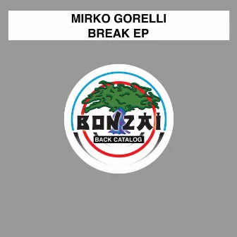 Break EP by Mirko Gorelli