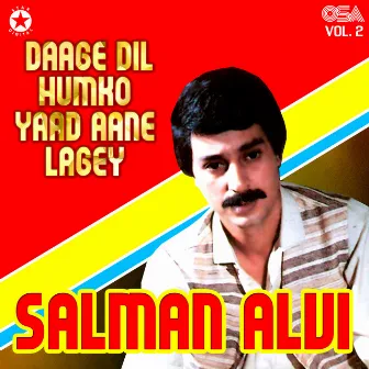 Daage Dil Humko Yaad Aane Lagey, Vol. 2 by Unknown Artist