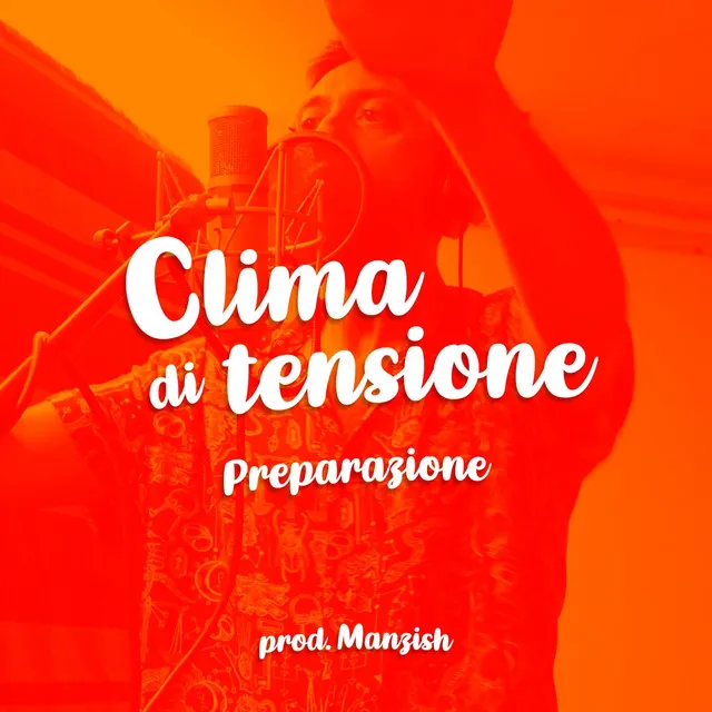 Clima di tensione (Preparazione)