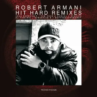 Hit Hard (Remixes) by Robert Armani