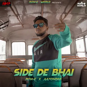 Side De Bhai by Ron-E