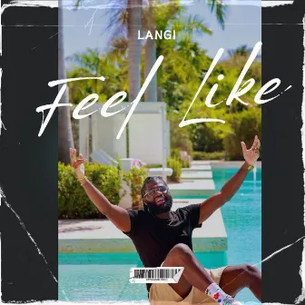 Feel Like by Langi