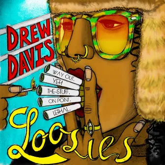 Loosies by Drew Davis