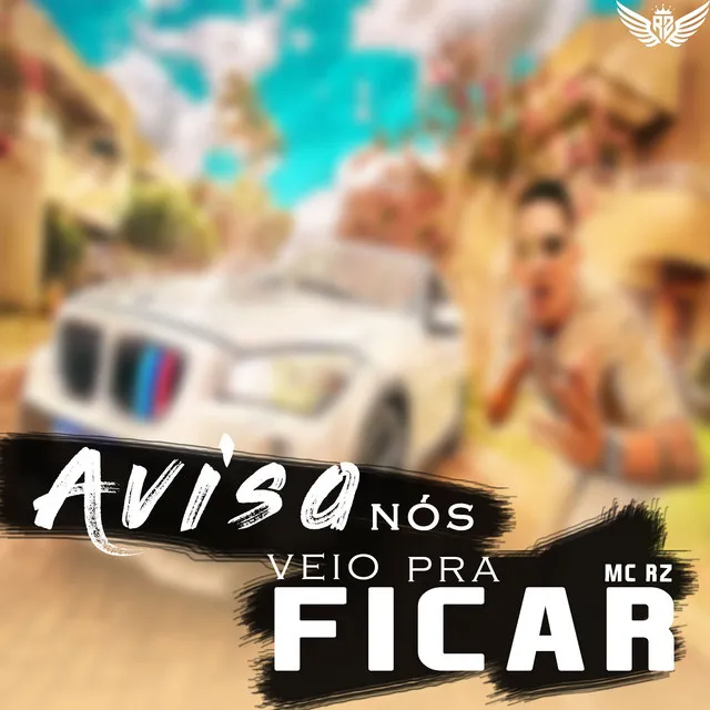 Avisa Nós Veio pra Ficar