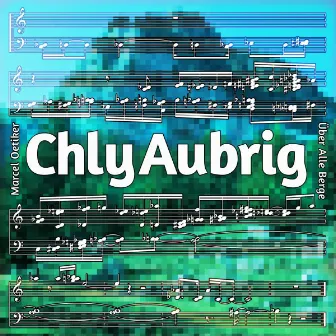 Chly Aubrig by Marcel Oetiker