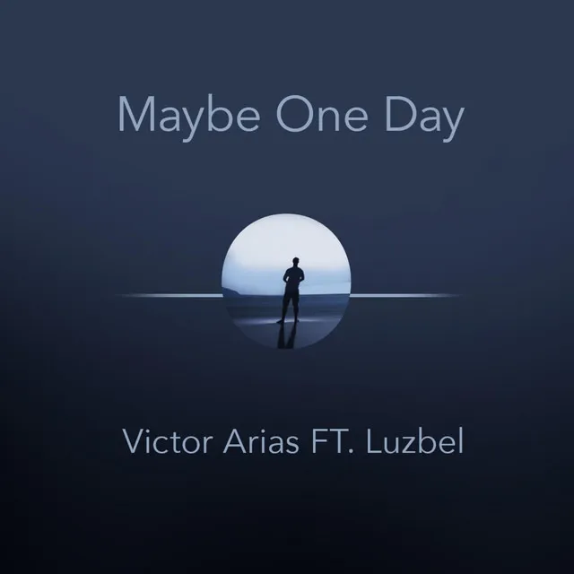 Maybe One Day