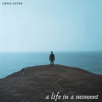 A Life in a Moment by Craig Sayer