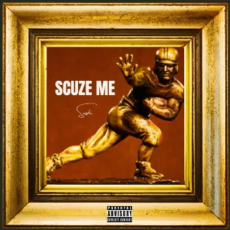 Scuze Me by Beat Champ