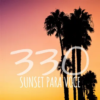 Sunset para Voce by 330