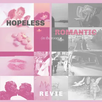 Hopeless Romantic (In The Room) by REVIE