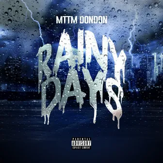 Rainy Days by MTM DonDon