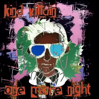 One More Night by Kind Villain