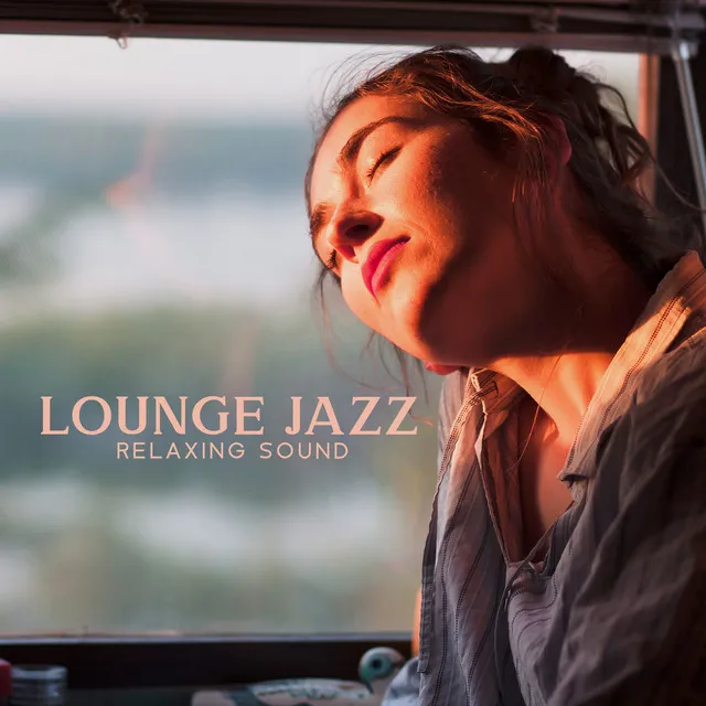 Lounge Jazz Relaxing Sound