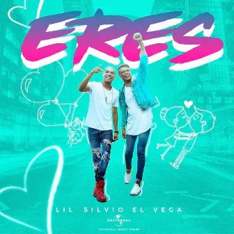 Eres by Lil Silvio & El Vega