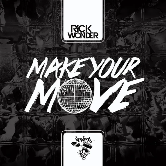 Make Your Move - Original Mix