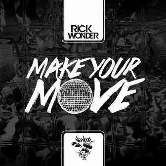 Make Your Move by Rick Wonder