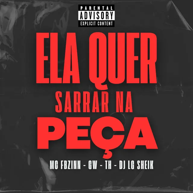 Ela Quer Sarrar na Peça (feat. Mc Th & Mc Gw)