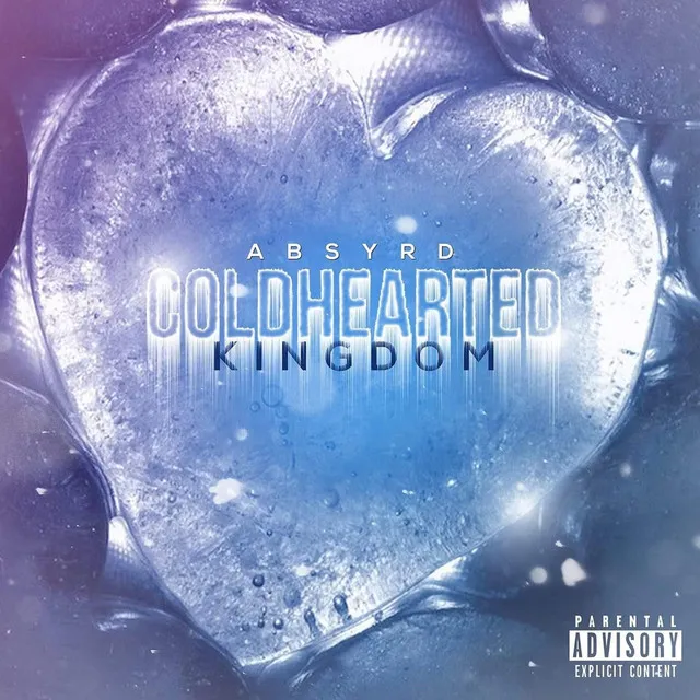 Cold Hearted Kingdom