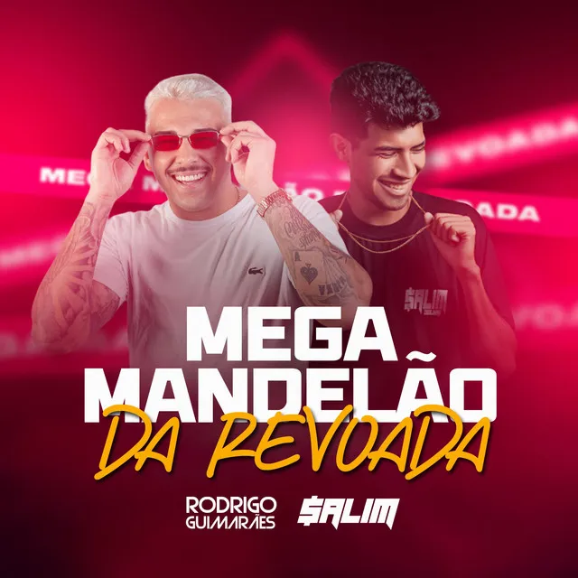 MEGA MANDELAO DA REVOADA