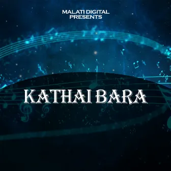 Kathai Bara by 