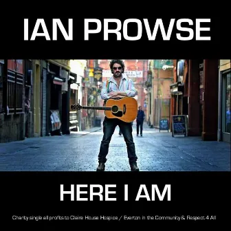 Here I Am by Ian Prowse