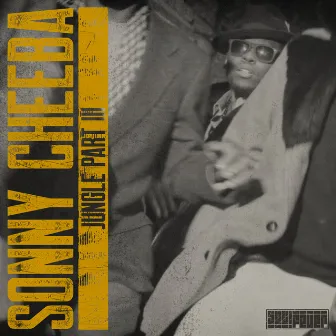 The Jungle, Pt. 3 by Sonny Cheeba