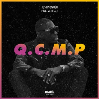 Q.C.M.P by Justinowusu