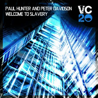 Welcome To Slavery by Paul Hunter