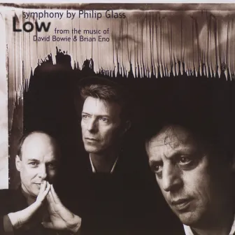 Glass: Low Symphony, from the music of David Bowie & Brian Eno by The Brooklyn Philharmonic Orchestra