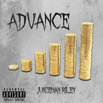 Advance by JuiceMan Riley