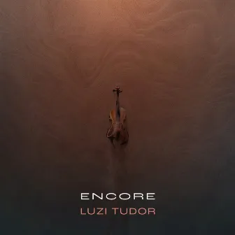 Encore by Luzi Tudor