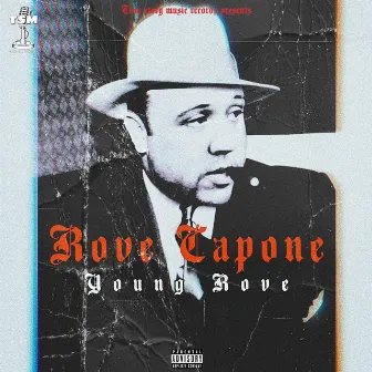 Rove Capone by Young Rove