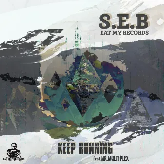 Keep Running EP by S.E.B