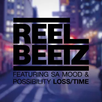 Loss-Time by REEL BEETZ