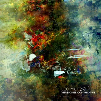 Versiones Con Groove by Leo Mut