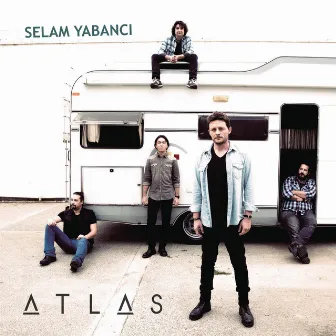 Selam Yabancı by Atlas