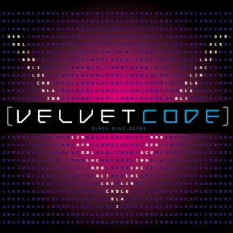 Black. Blue. Blind. by Velvet Code