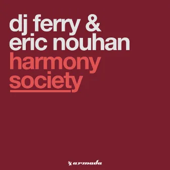 Harmony Society by Eric Nouhan